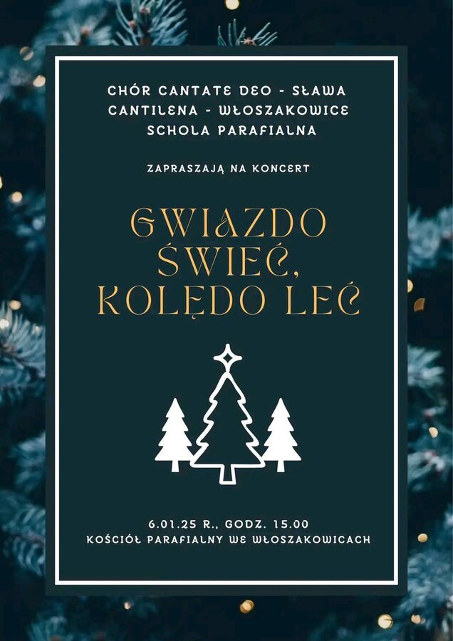 Zaproszenie na koncert kolęd „Gwiazdko Świeć, Kolędo Leć”