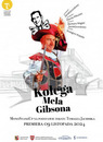 Spektakl KOLEGA MELA GIBSONA