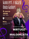 Koncert z okazji Dnia Kobiet - Waldemar Malicki. Klasycznie, Wirtuoz i Małgorzata